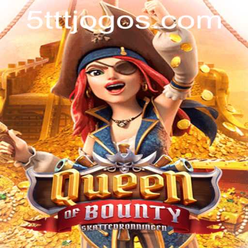 QueenofBounty: The Thrilling Adventure Awaits at 5TTT.COM
